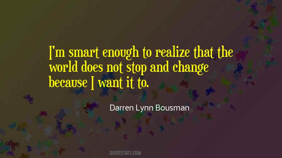 I Am Smart Enough Quotes #242819