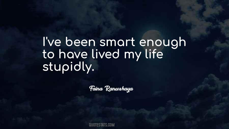 I Am Smart Enough Quotes #72038