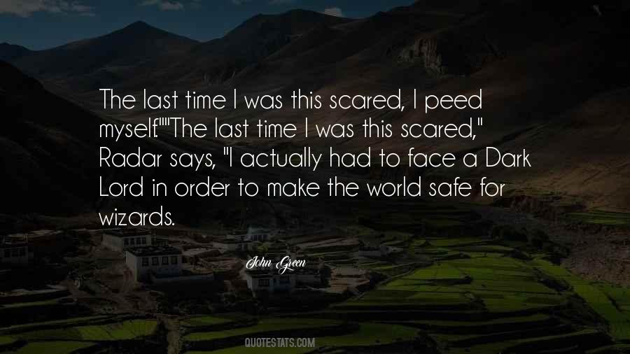 I Am So Scared Quotes #1536