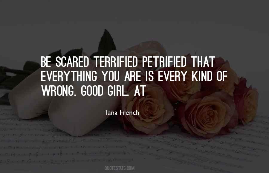 I Am So Scared Quotes #24706