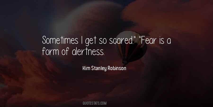 I Am So Scared Quotes #34650