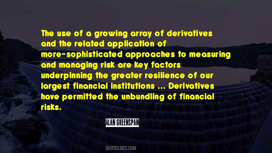 Quotes About Financial Derivatives #1688316