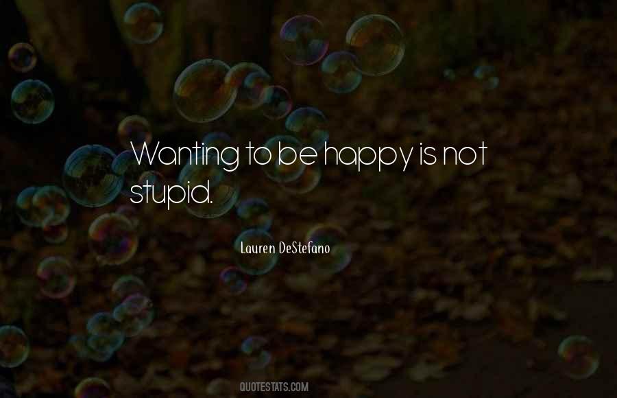 I Am Still Happy Quotes #4938