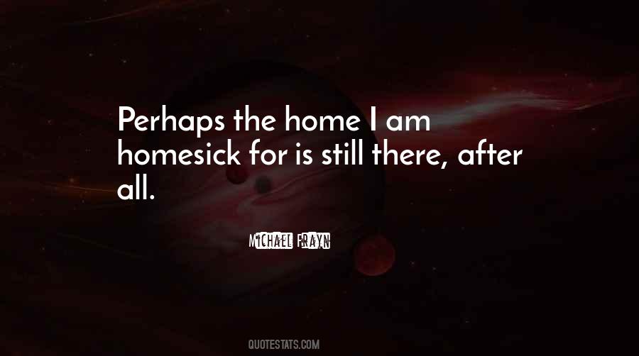 I Am Still There Quotes #411701