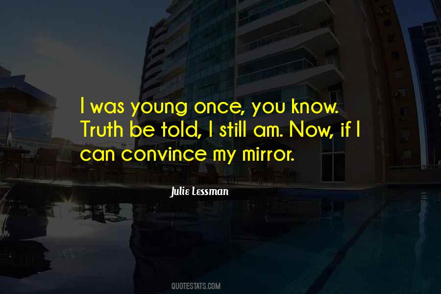 I Am Still Young Quotes #1730529