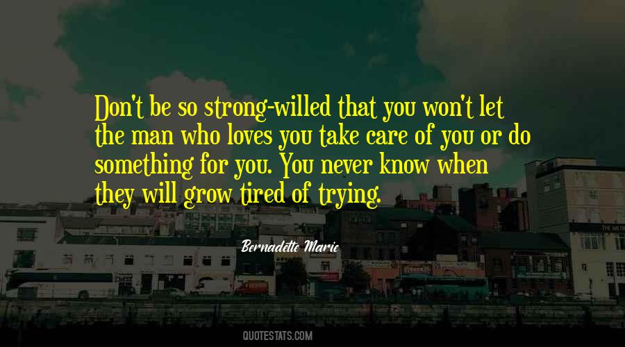 I Am Strong Willed Quotes #244590