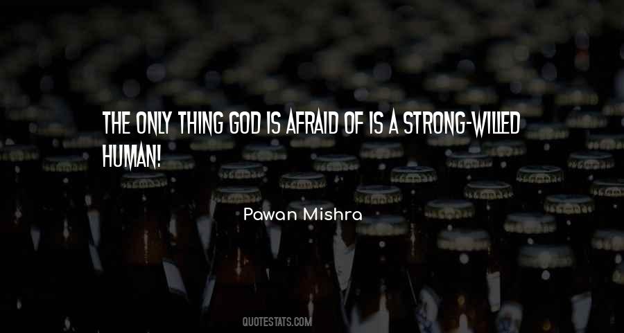 I Am Strong Willed Quotes #952977