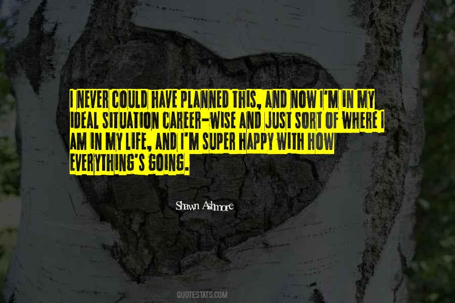 I Am Super Happy Quotes #969536