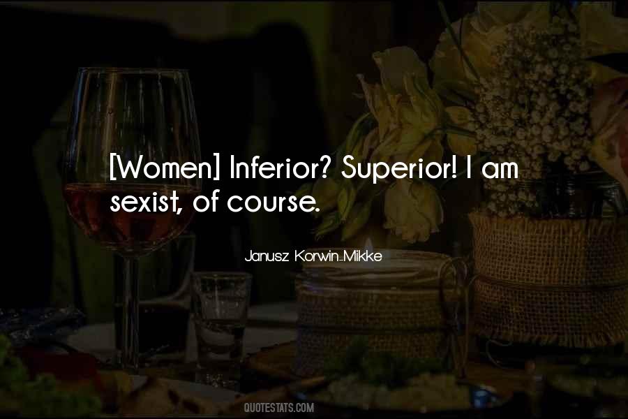 I Am Superior Quotes #1789989