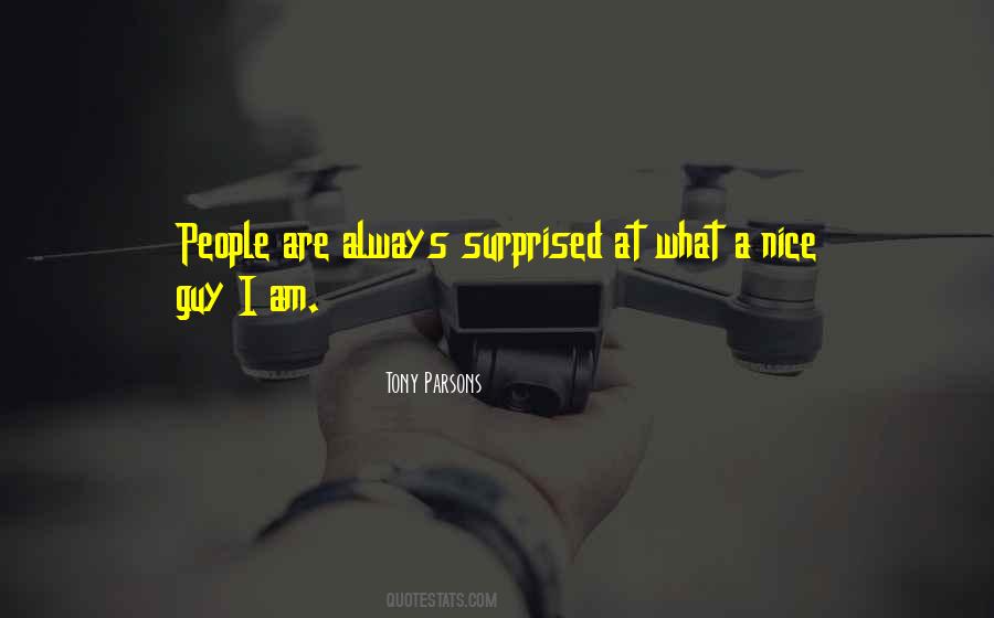 I Am Surprised Quotes #1890