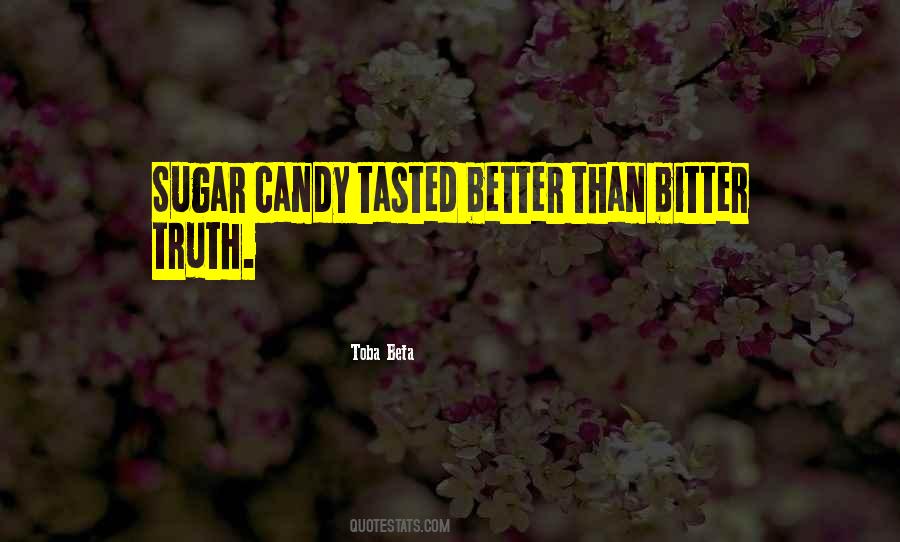 I Am Sweet As Sugar Quotes #271338