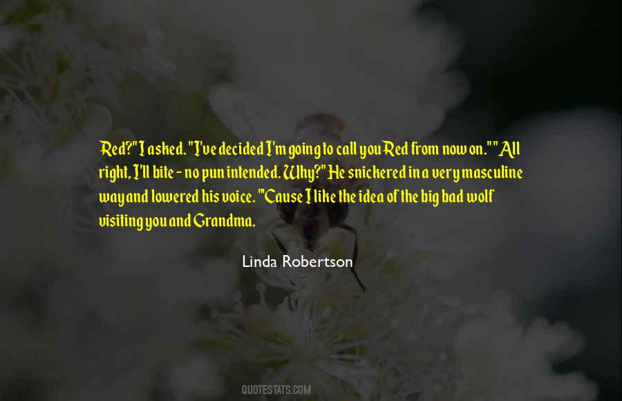 I Am The Bad Wolf Quotes #104335