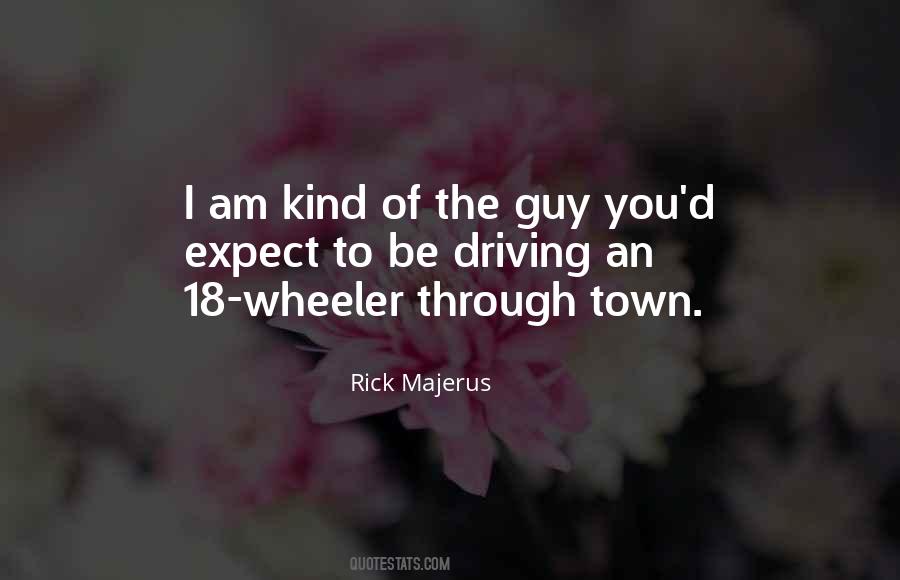 I Am The Kind Of Guy Quotes #651924