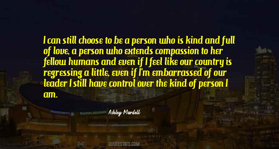 I Am The Kind Of Person Quotes #1361700