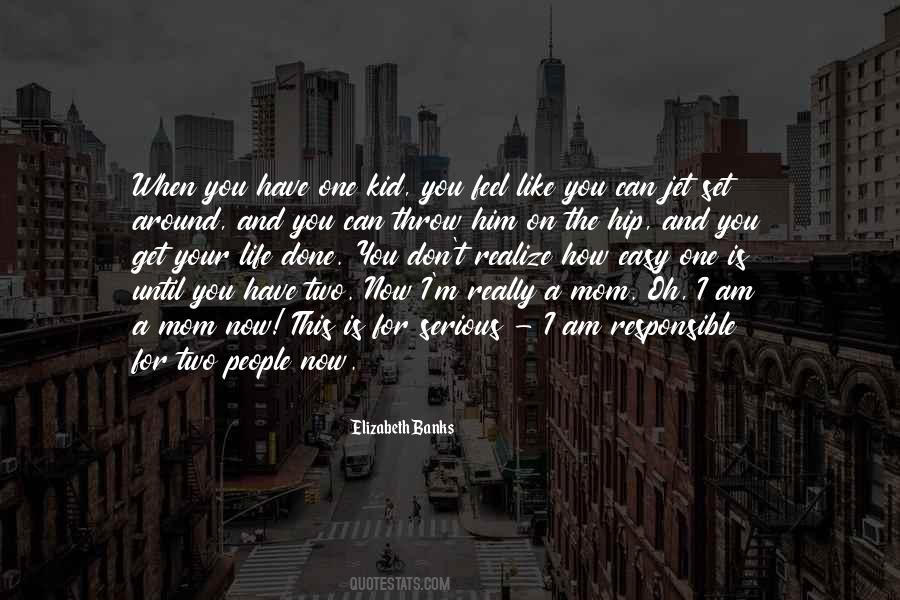 I Am The One For You Quotes #1206657