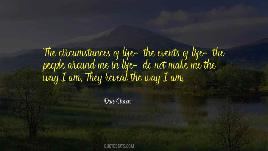 I Am The Way I Am Quotes #5028