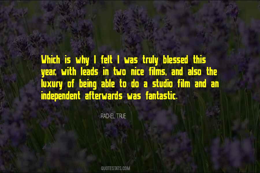 I Am Truly Blessed Quotes #1205324