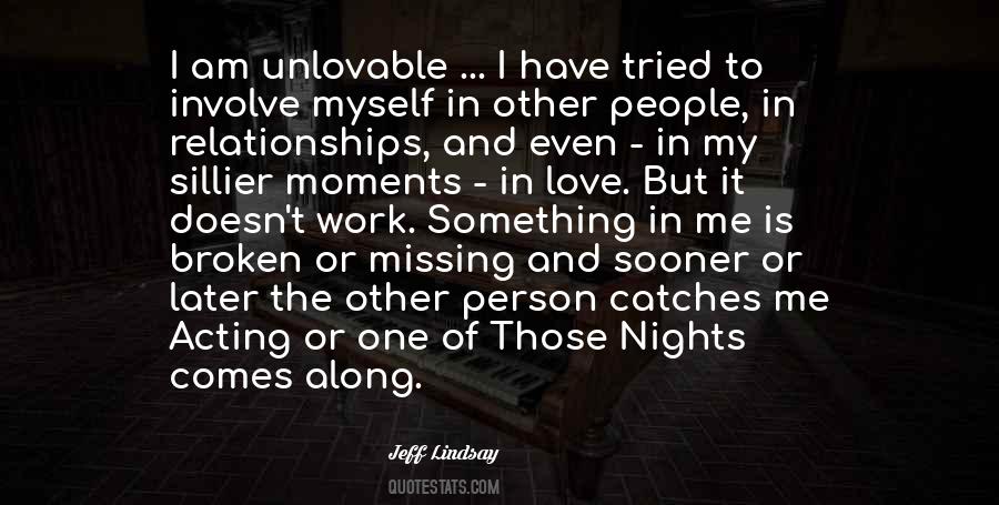 I Am Unlovable Quotes #870891