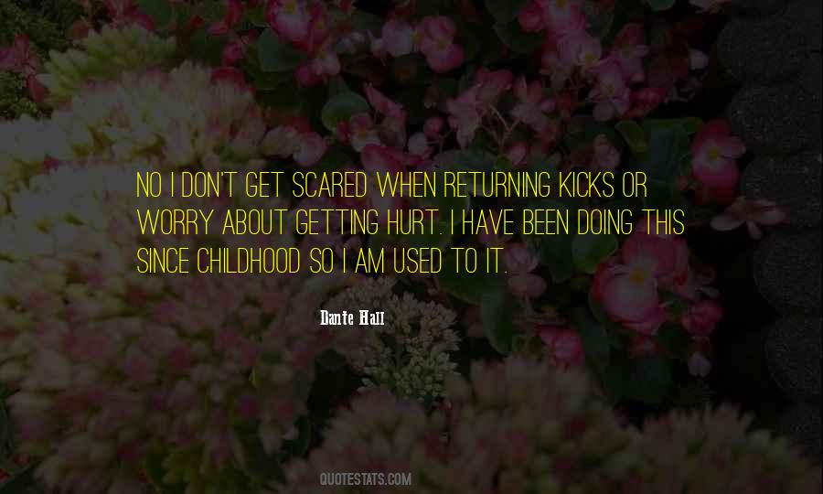 I Am Used To It Quotes #1502278