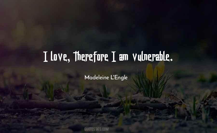I Am Vulnerable Quotes #310557