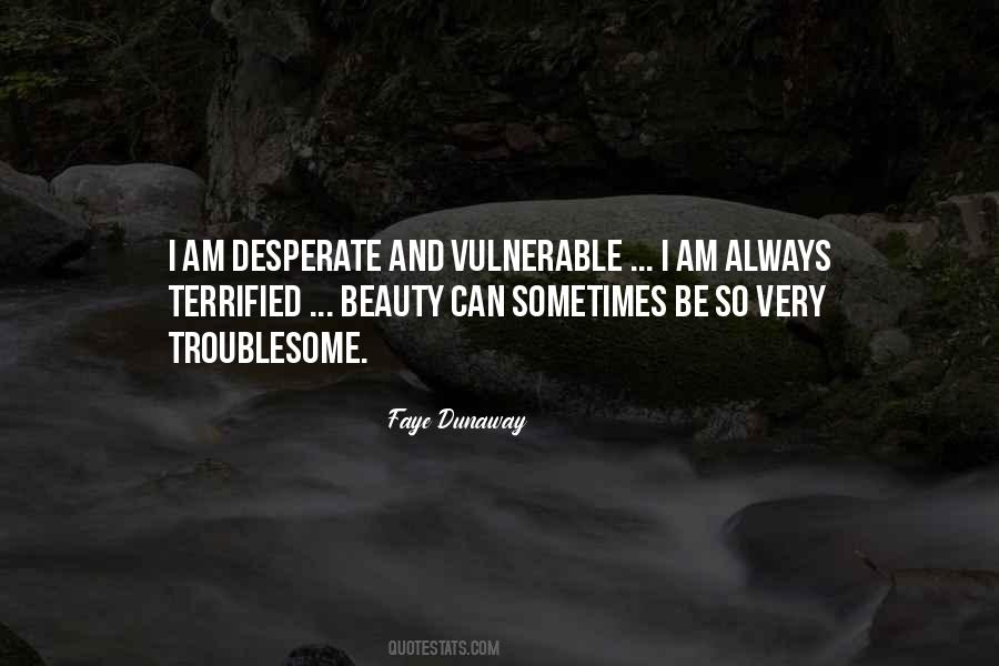 I Am Vulnerable Quotes #47157