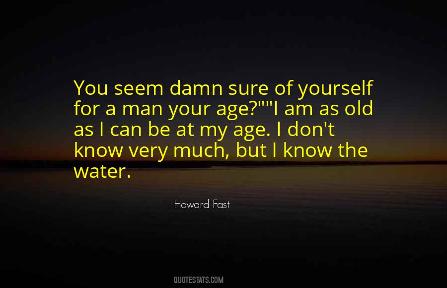 I Am Water Quotes #301509