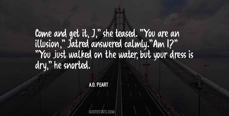 I Am Water Quotes #829246