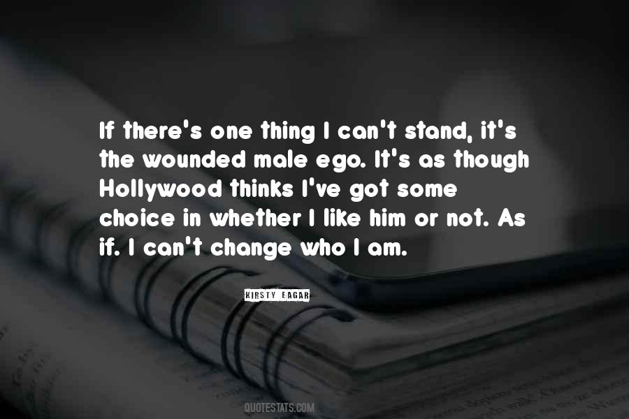 I Am Who I Am Quotes #3842