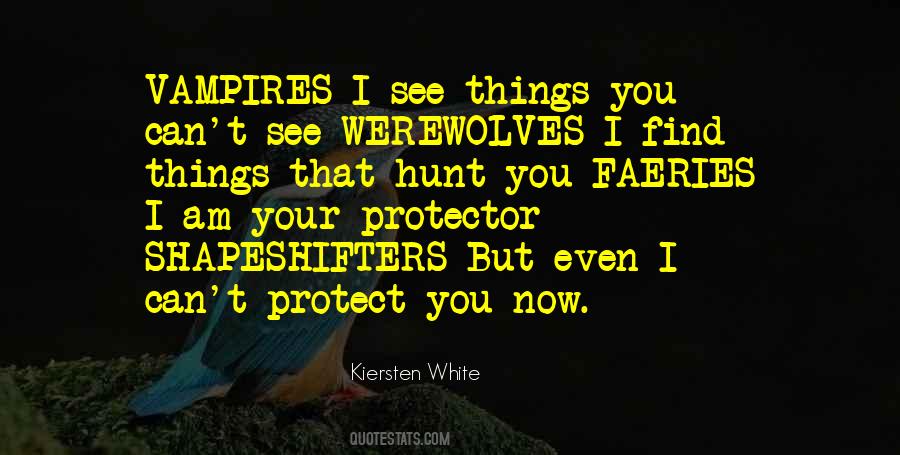 I Am Your Protector Quotes #948300