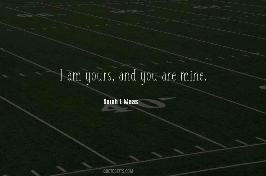 I Am Yours Quotes #1679575