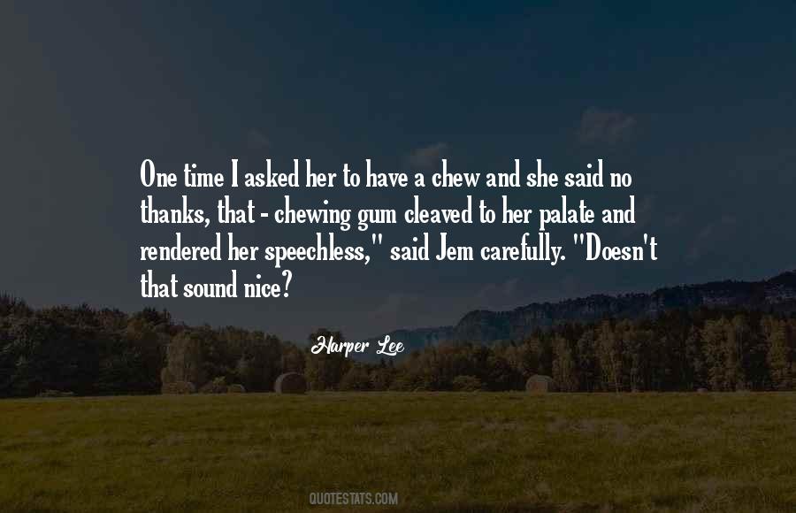 I Asked Her Quotes #1409206