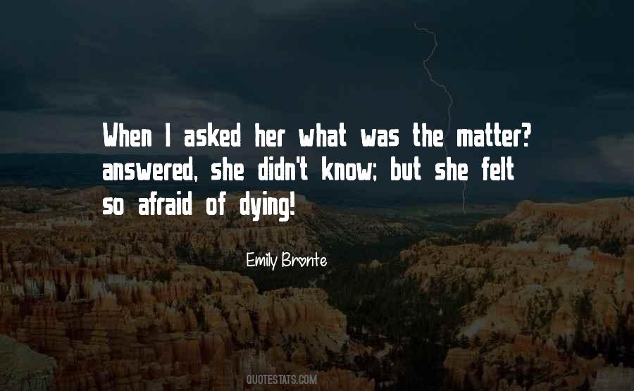 I Asked Her Quotes #1512094
