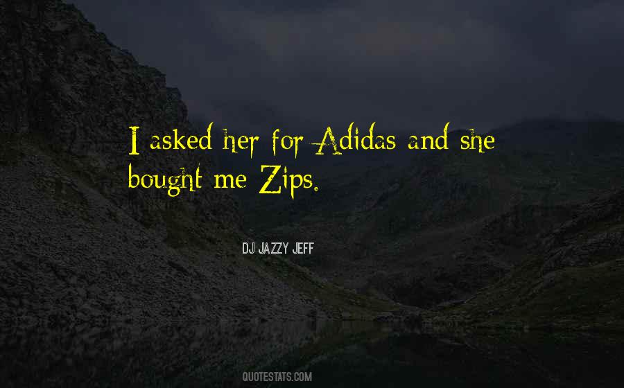 I Asked Her Quotes #1610309