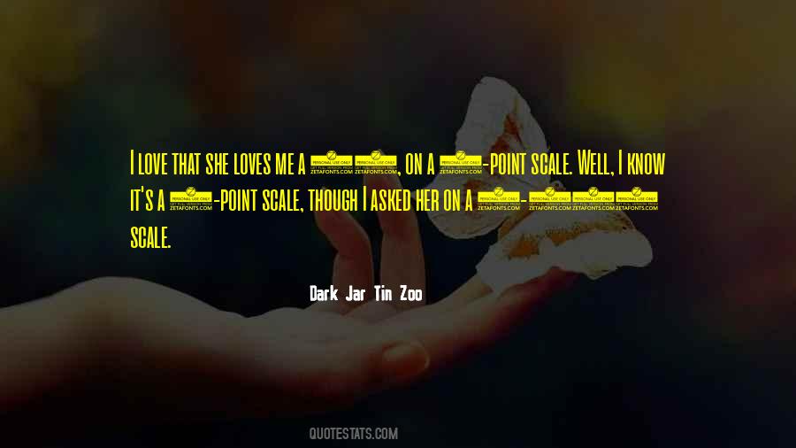 I Asked Her Quotes #290179