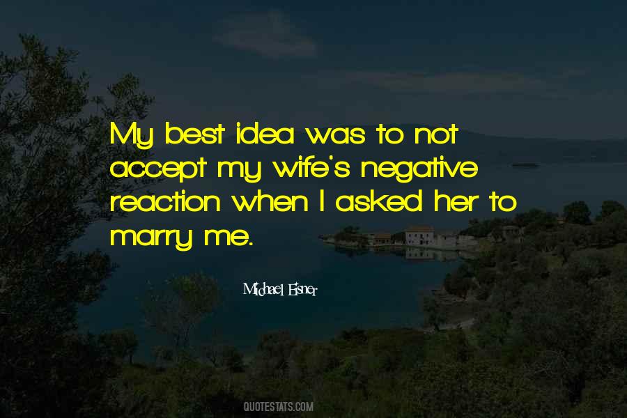 I Asked Her Quotes #6049