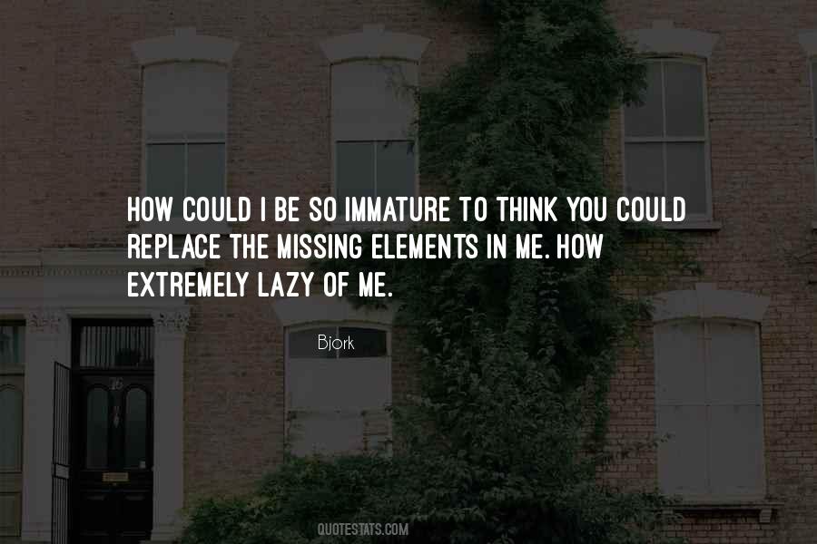I Be Missing You Quotes #1721464