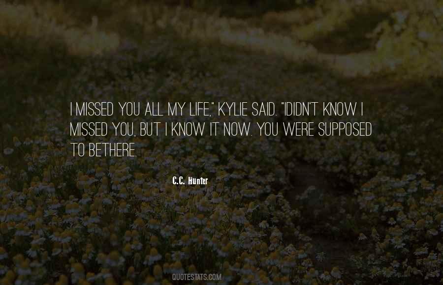 I Be Missing You Quotes #210166