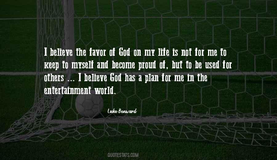 I Believe God Has A Plan For Me Quotes #518343