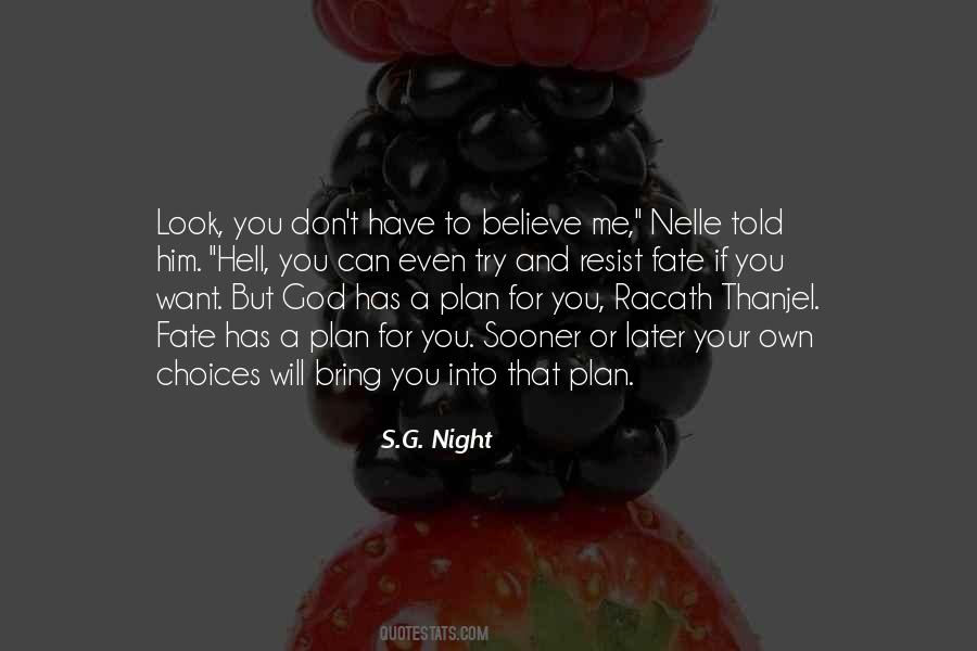 I Believe God Has A Plan For Me Quotes #866873