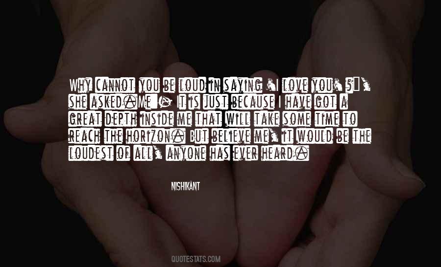 I Believe In Love Because Of You Quotes #1831113