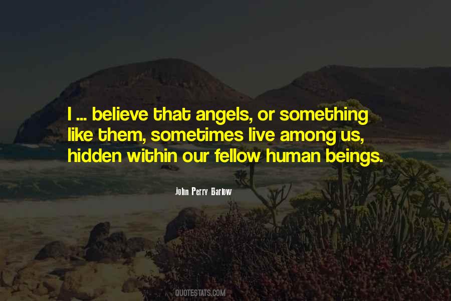 I Believe There Are Angels Among Us Quotes #400329