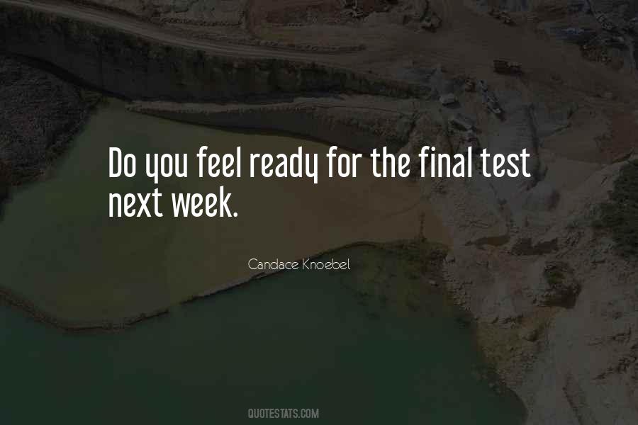 Quotes About Final Week #226504