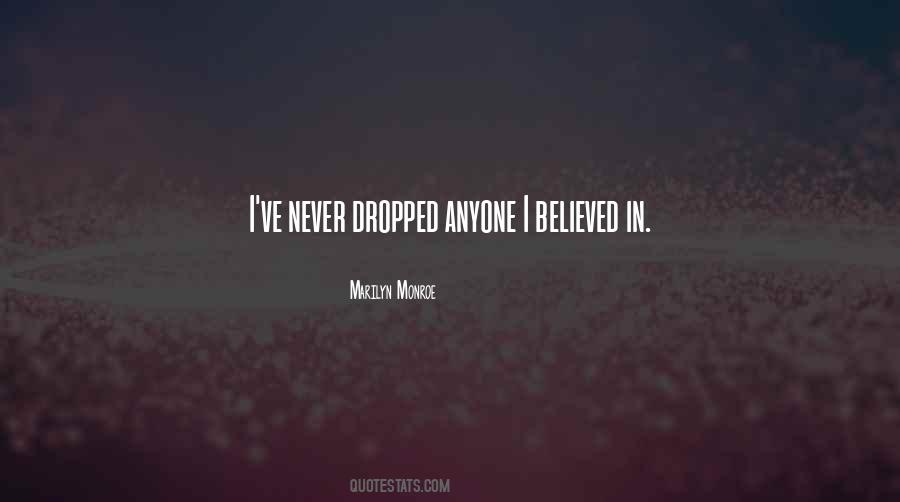 I Believed Quotes #1201702