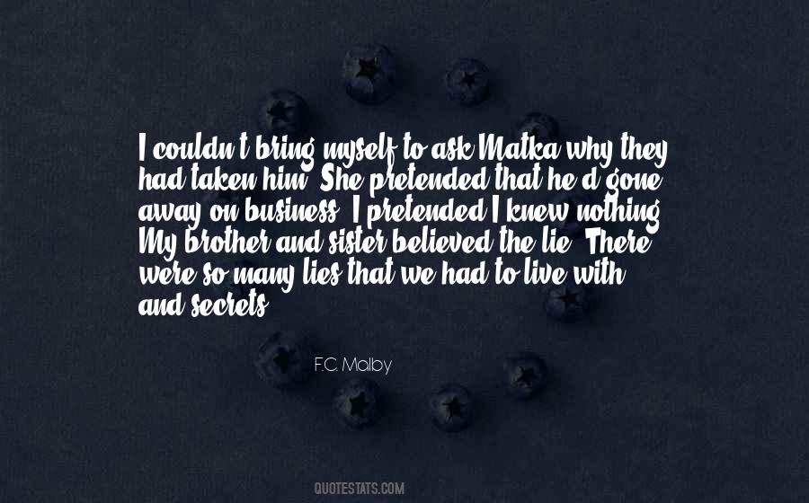 I Believed Your Lies Quotes #893761