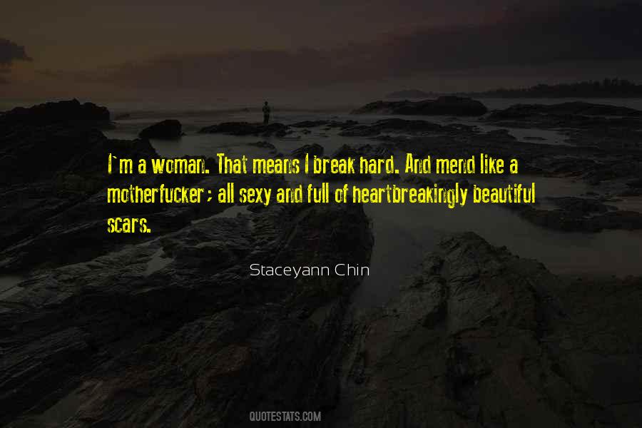 I Break Quotes #1019700