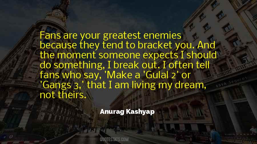 I Break Quotes #1629768