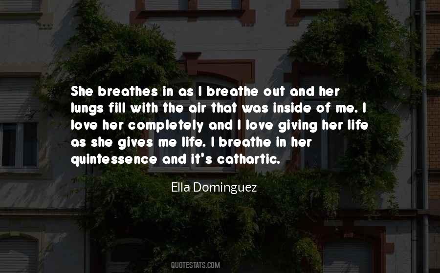 I Breathe Quotes #1159435