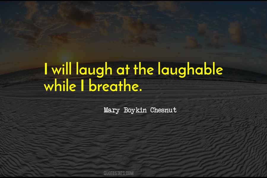 I Breathe Quotes #1267934