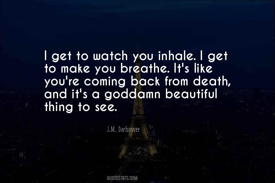 I Breathe You Quotes #261174