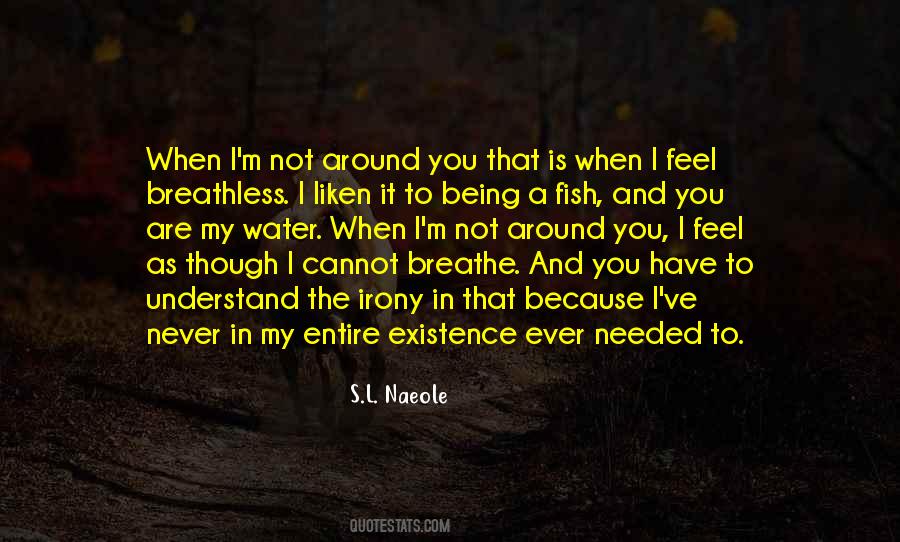 I Breathe You Quotes #355813